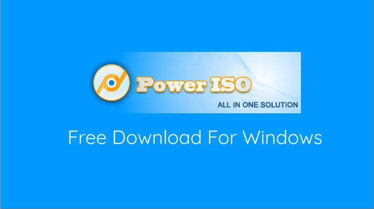 Poweriso Download Free For Windows 32 Bit And 64 Bit Winwares